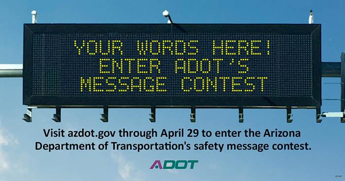 Your words here! Enter ADOT's Message Contest