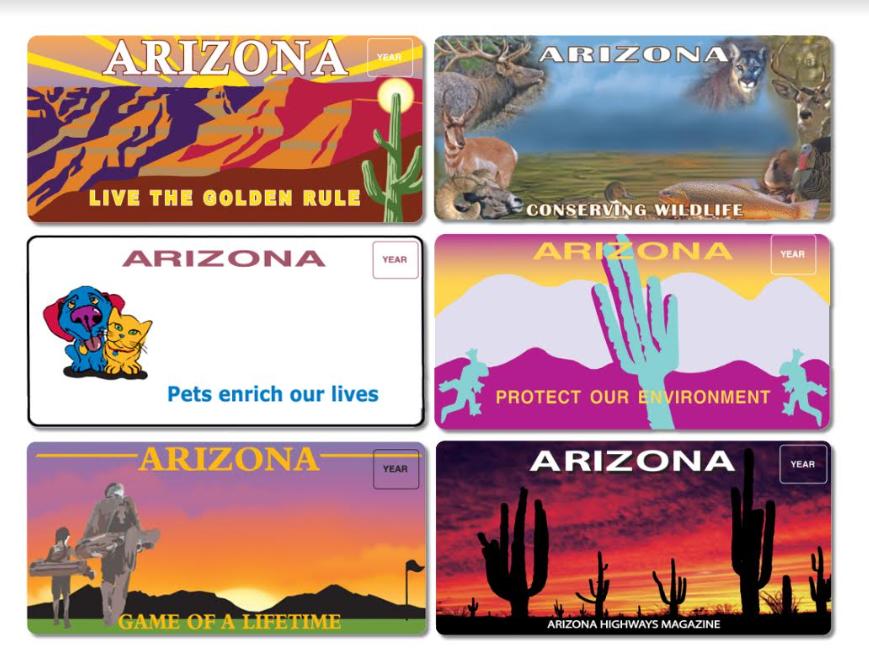 An image featuring six specialty license plates:  Live the Golden Rule, Conserving Wildlife, Pets Enrich our Lives, protect Our Environment, Game of a Lifetime, Arizona Highway's Magazine