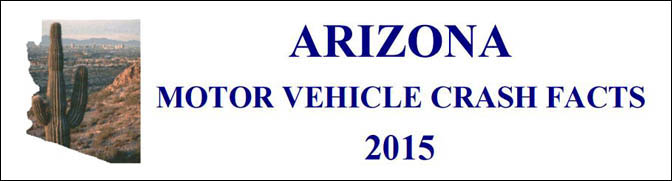 Arizona Motor Vehicle Crash Facts 2015 Banner