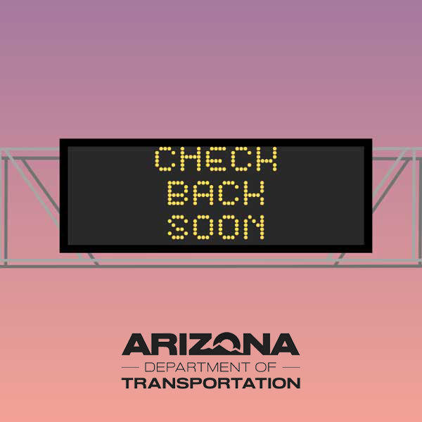 DMS Sign: Check Back Soon