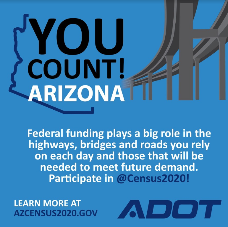 ADOT  encouraging participation in the 2020 Arizona Census.