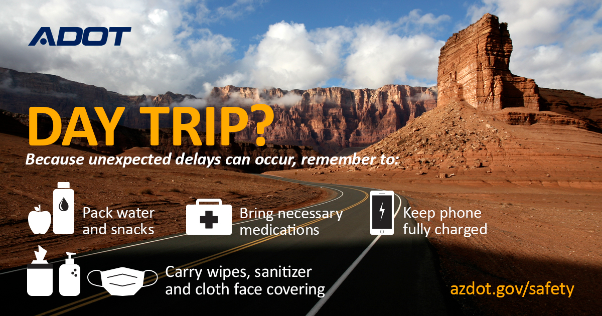 A graphic showing a scenic desert road with safety tips for day trips: bring water, snacks, medications, phone, wipes, and face covering.