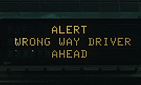 Wrong-way driver warning on freeway message board