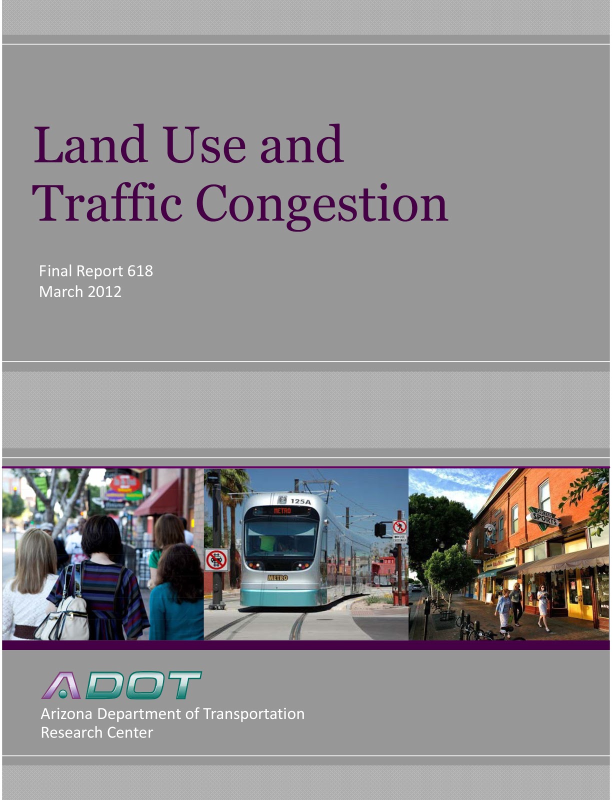 Cover of a report titled “Land Use and Traffic Congestion” with images of people, a train, and city streets.