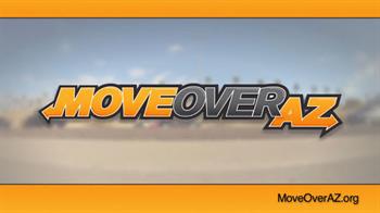 Text MOVE OVER AZ in bold letters, with a blurry road scene in the background. MoveOverAZ.org at bottom right.