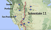 Map showing the proposed route of Interstate 11 running north-south through the western United States, with Seattle, Portland, and San Francisco labeled.