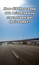 How did these Loop 101 Price Freeway cross streets get their names