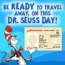 The Cat in the Hat holds an Arizona Travel ID.