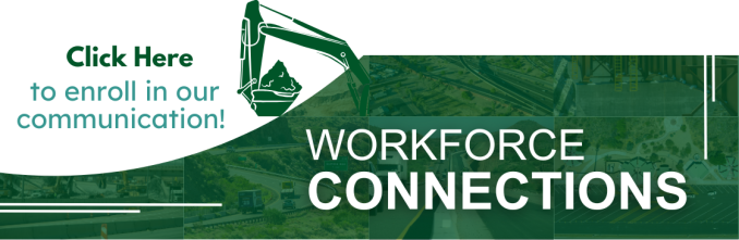 Click here to sign up to receive our Workforce Connections communication!