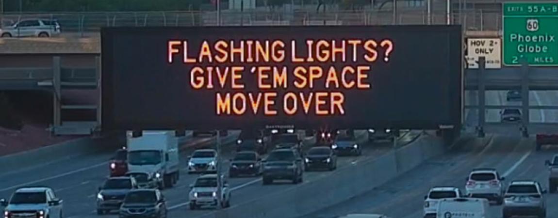 ADOT Safety Message Image with the text "FLASHING LIGHTS? GIVE'EM SPACE MOVE OVER"