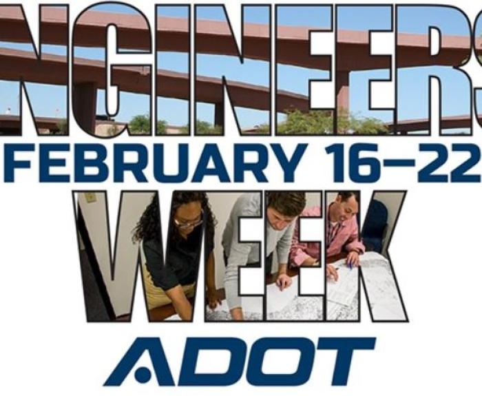 Engineers Week February 16-22 ADOT