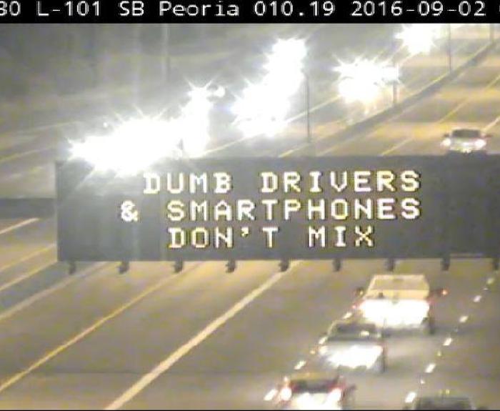 Overhead Message Board: Dumb Drivers & Smartphones Don't Mix